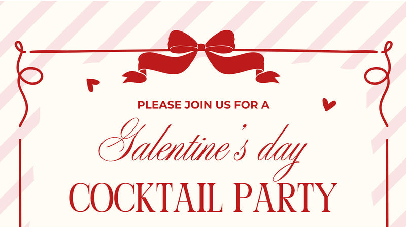 Galentine's Day Cocktail Party Feb. 13th 5-7PM